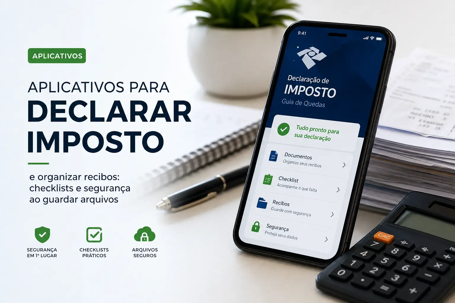 Smartphone e calculadora com app de declaração de imposto 2026
